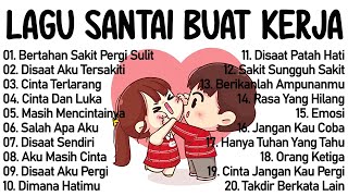 Download lagu Lagu Galau Indonesia Terbaik Tahun 2000an Terpopuler || Lagu Enak Didengar Saat Santai Dan Kerja mp3 Download lagu Lagu Galau Indonesia Terbaik Tahun 2000an Terpopuler || Lagu Enak Didengar Saat Santai Dan Kerja mp3