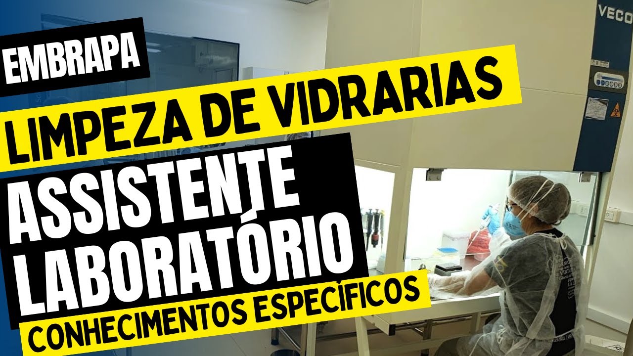 Aula 1 | EMBRAPA Assistente - Laboratório: Conhecimentos Específicos Sobre Limpeza de Vidrarias