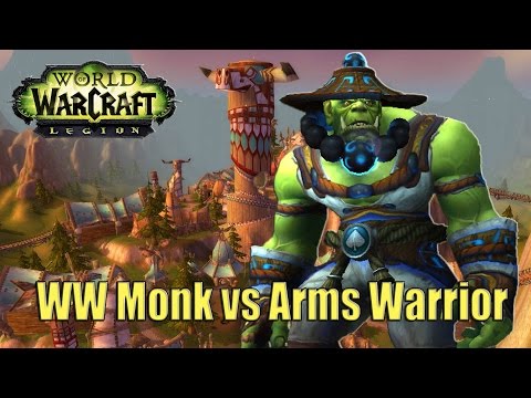 WoW Legion (Beta) - WW Monk vs Arms Warrior(Bajheera)