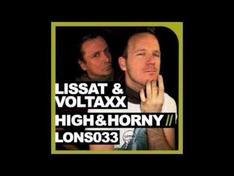 Lissat & Voltaxx 'High & Horny' - (Ahmet Sendil Remix)