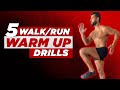 5 Walk/Run Warmups To Boost Performance & Reduce Injury Risk