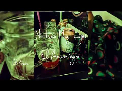 No Irás Muy Lejos - El Andariego.
