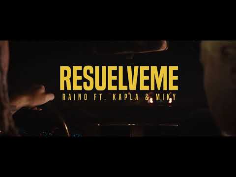 kapla y miky - Resuelveme ft Raino músik