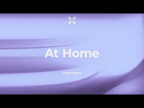 Crystal Fighters - At Home | Madebyfuture - Music