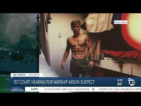 Hearing for sailor accused of setting Navy warship on fire