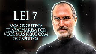 Lei 7: Faça Os Outros Trabalharem, Mas Fique Com o Crédito | As 48 Leis do Poder
