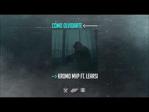 Kromo MVP & Learsi | Como Olvidarte (Audio Oficial)