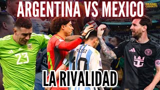 LA RIVALIDAD ENTRE MÉXICO Y ARGENTINA, ¿EXISTE? ¿O YO ME LO INVENTÉ?