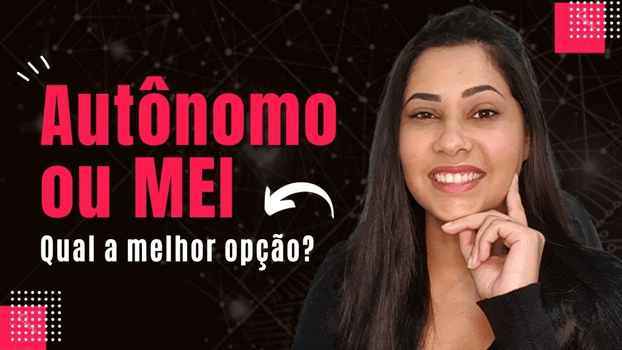 AUTONOMO ou MEI qual é a melhor opção?
