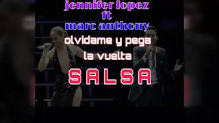 Jennifer Lopez  ft marc anthony . (Olvidame y pega la vuelta). SALSA