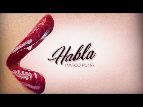 Marco Puma - Habla (Official Video)