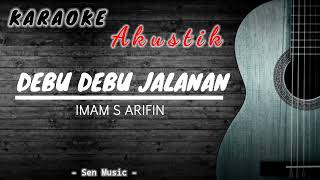 Download lagu KARAOKE | Debu Debu Jalanan - Imam S Arifin (Versi Akustik) mp3 Download lagu KARAOKE | Debu Debu Jalanan - Imam S Arifin (Versi Akustik) mp3