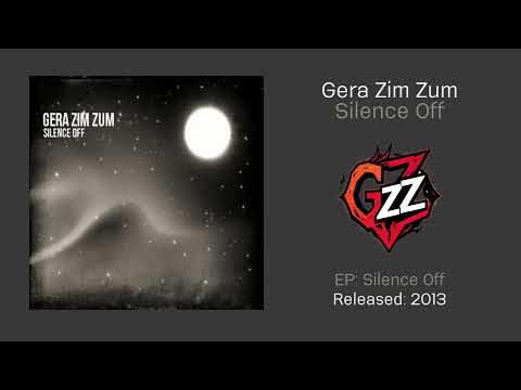 Gera Zim Zum - Silence Off