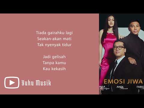 Fabio Asher, Prinsa Mandagie & Andi Rianto - Emosi Jiwa | Lirik Lagu Indonesia