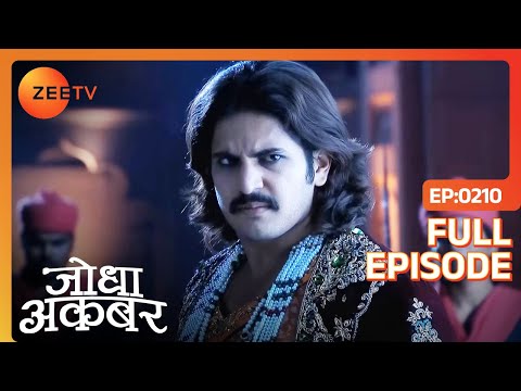 Dilawar Khan को पकड़ने में नाकामयाब हुए Mughal सैनिक | Jodha Akbar | Full Ep 210 | Zee TV