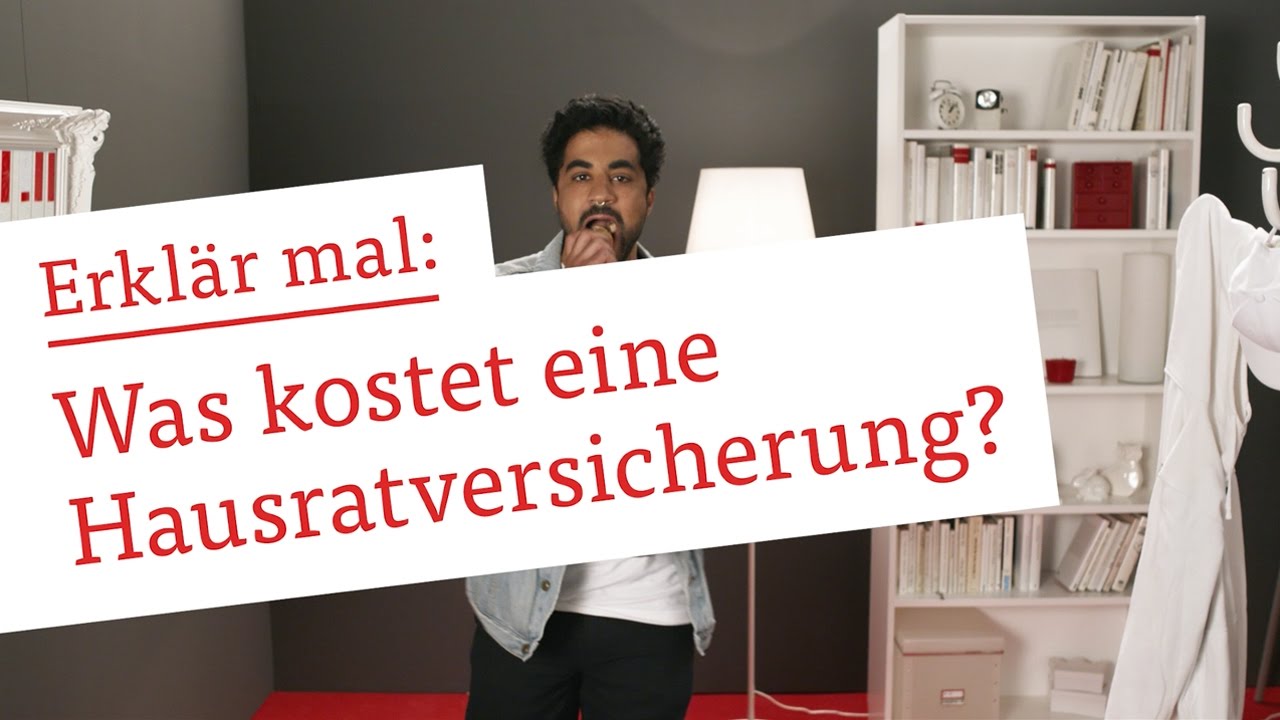 Erklär mal: Was kostet eine Hausratversicherung?