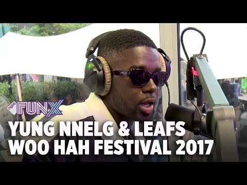 Woo Hah Festival 2017 - Yung Nnelg & Leafs