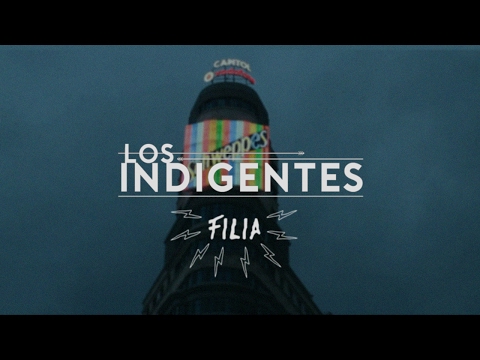 Los Indigentes - Filia (Videoclip Oficial)