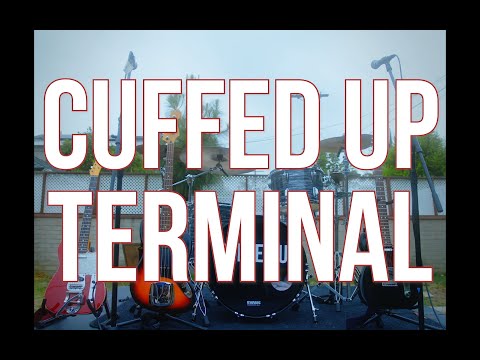 Cuffed Up - Terminal (Official Music Video)