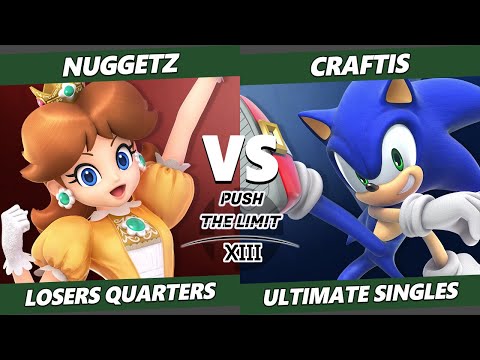 Push the Limit 13 Losers Quarters - Nuggetz (Daisy) Vs. Craftis (Sonic) SSBU Ultimate Tournament