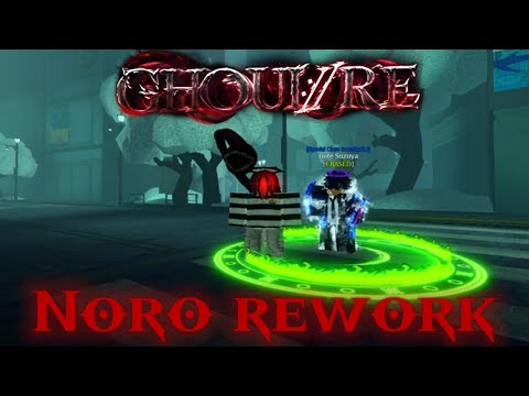 [Ghoul://re] Noro rework showcase 