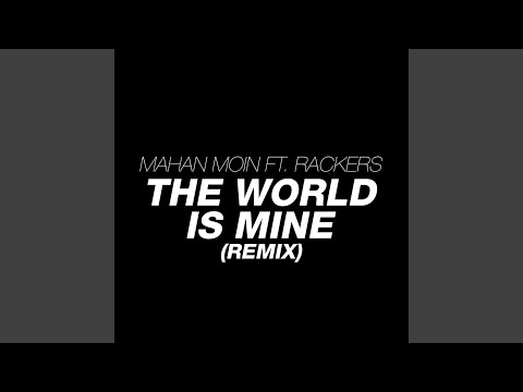 The World Is Mine (feat. Rackers) (Rackers Remix)