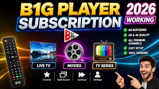 How to Get B1G Player Subscription | Username and Password Setup Guide (2026)