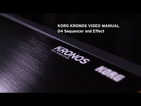 04 Sequencer and Effects/KORG KRONOS VIDEO MANUAL