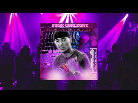 Funk Corleone - "MICHEAL JACKSON"