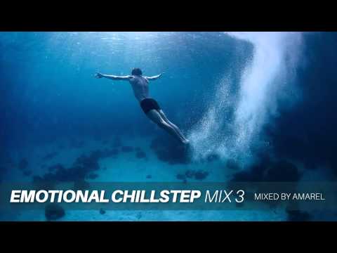Emotional Chillstep Mix 3 by Amarel