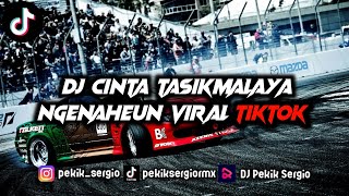 Download lagu Viral Tiktok!? DJ CINTA TASIKMALAYA NGENAHEUN VIRAL 2023 || Remix By:@pekiksergiormx mp3