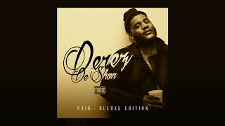 Derez De&#39;Shon - Hold Me Down