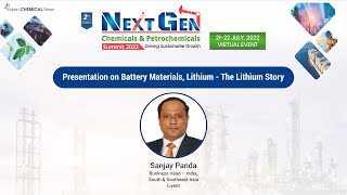 NextGen 2022 : Presentation on Battery Materials, Lithium - The Lithium Story by Mr. Sanjay Panda