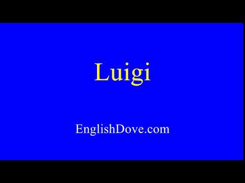 How to pronounce Luigi in American English.