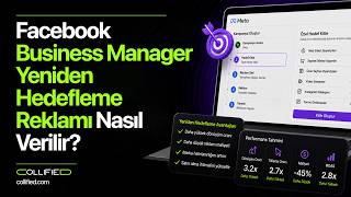 Facebook Business Manager Yeniden Hedefleme Reklamı Nasıl Verilir ? | Collified