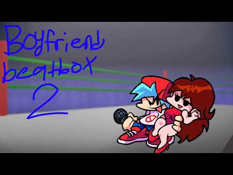 boyfriend beatbox solo 2