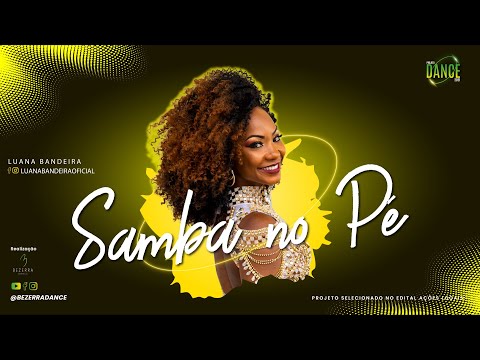 Samba no pé ( Aula 1 ) -  Projeto Dance 2021