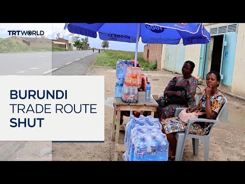 Burundi's border trade hit hard by DRC conflict