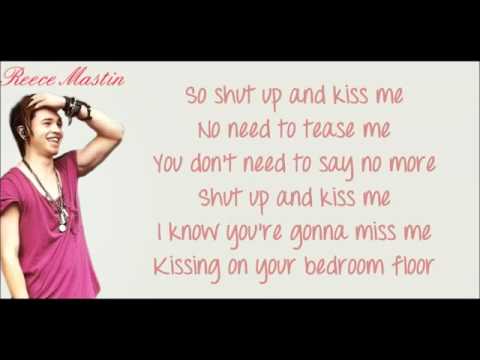 Shut Up and Kiss Me - Reece Mastin [LYRICS]