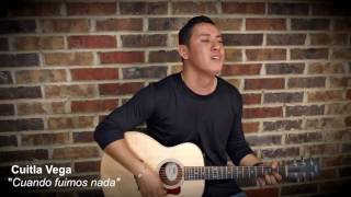 Cuando Fuimos Nada / Joss Favela / Cuitla Vega COVER