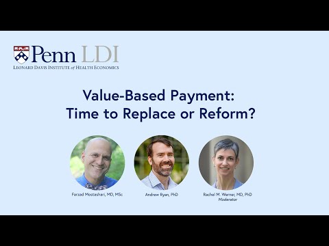 Value-Based Payment: Time to Replace or Reform?