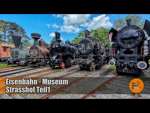 Geheimes Zugparadies Eisenbahnmuseum Strasshof DAS HEIZHAUS eine Reise durch die Zeit der Eisenbahn