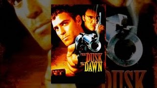 From Dusk Till Dawn
