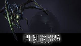 Penumbra Necrologue ~ WHAT IS THAT?! ~ Part 8