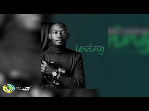 Vico Da Sporo & NATASHA MD - Loving (feat. Lufu) (Official Audio)