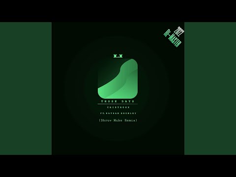 Those Days (2022 Remastered Dhruv Muke Remix)