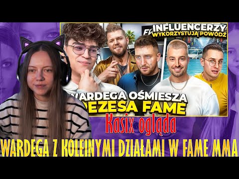Kasix ogląda WARDĘGA Z KOLEJNYMI DZIAŁAMI W FAME MMA (BOXDEL, ŁUKASZ ŻAK, SPRAWDZAM JAK)