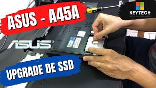 ASUS A45A - Como fazer upgrade de SSD