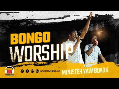 BONGO WORSHIP - YAW BOADU @ ANASTASIS 23