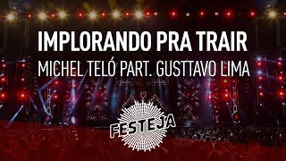 Michel Teló part. Gusttavo Lima - Implorando Pra Trair (&quot;Festeja na Pista&quot;) [Áudio Oficial]
